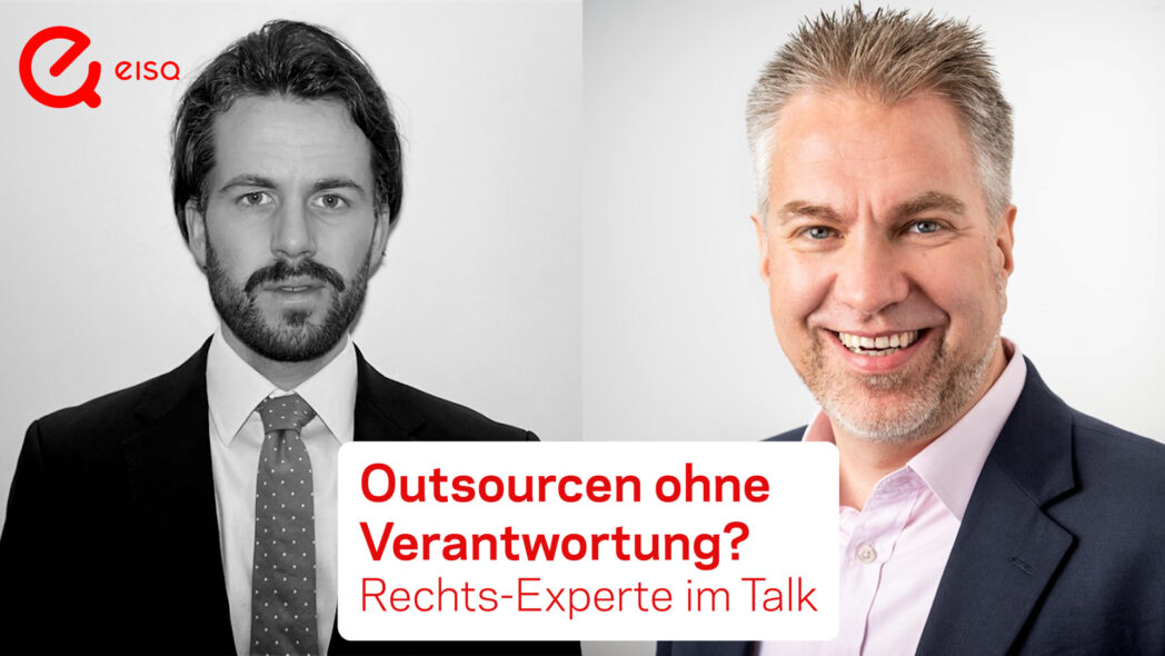 Outsourcen ohne Verantwortung - Rechtsexperte Fabian Stößer im Video mit Bernhard Gandolf, eisq